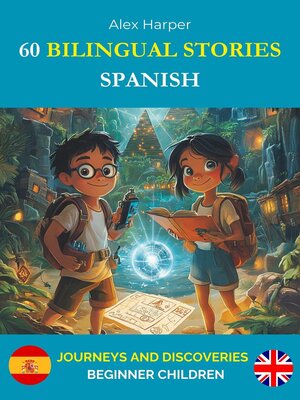 cover image of 60 Bilingual Stories for Learning Spanish